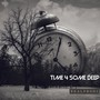 Time 4 Some DEEP (Extended Version)