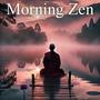 Morning Zen: Mindful Morning Music with Nature Sounds for Positive Energy & Stress Relief