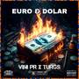 Euro & Dolar (Explicit)