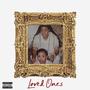 Loved Ones (Explicit)