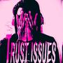 Trust Issues (Explicit)