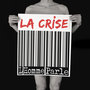 La crise (2012) - SINGLE