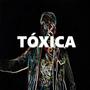 TÓXICA FREESTYLE (Explicit)