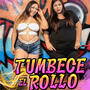 Tumbese El Rollo (feat. Bandida Demente & Giga Tim) [Explicit]