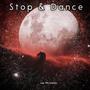 Stop & Dance