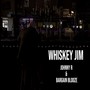 Whiskey Jim