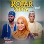 Kofar Shiga Rmx (feat. Mammy k sani & Suraja Khalifa)