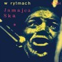 W rytmach Jamaica-Ska