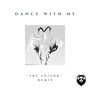 DANCE WITH ME (The Editor Remix)
