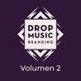 Drop Music Branding Vol. 2