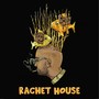 Ratchet House (Explicit)