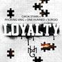 Loyalty (feat. Phoking Ving, One Hunned & Surgio) [Explicit]