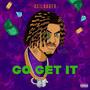 Go Get It (Explicit)