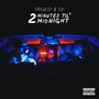 2 Minutes Til' Midnight (Explicit)