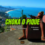 Choka o Pique (Explicit)