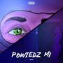POWIEDZ MI (Explicit)