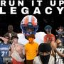 Run It Up Legacy (Explicit)