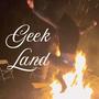 Geek Land (Explicit)