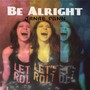 Be Alright