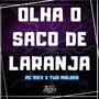 Olha o Saco de Laranja (Explicit)