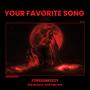 YOUR FAVORITE SONG (Explicit)