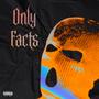 ONLY FACTS (Explicit)