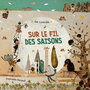 Sur le fil des saisons