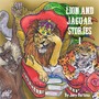 Lion and Jaguar Stories I