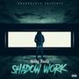 Shadow Work (Reloaded) [Explicit]