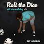 Roll the Dice 1: All or Nothing (Explicit)