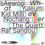 Whatever (Feat. 율음, 키드밀리, 그냥노창, The Quiett, Raf Sandou)