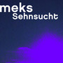 Sehnsucht (Explicit)