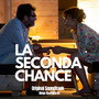 LA SECONDA CHANCE (Original Motion Picture Soundtrack)