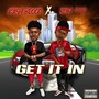 Get It In (feat. Slim 400) [Explicit]