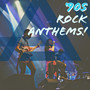 '90s Rock Anthems!