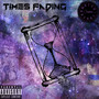 Times Fading (Explicit)