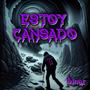 Estoy cansado (feat. Prodbytytoo) [Explicit]