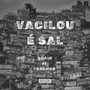 Vacilou É Sal (Explicit)