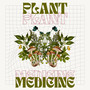 Plant Medicine