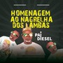 Homenagem ao Nagrelha dos Lambas