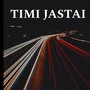 TIMI JASTAI