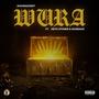 WURA (feat. Neyo Stoner & Shobamz) [Explicit]