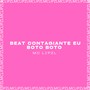 Beat contagiante eu boto boto (Explicit)