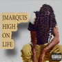 High on Life (Explicit)