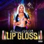 Lip Gloss (Explicit)