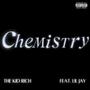 Chemistry (feat. Lil' Jay & Wyley Mallory) [Explicit]