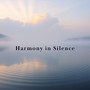 Harmony in Silence