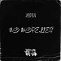 NO MORE LIES (Explicit)