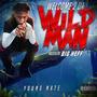 Welcome 2 Da Wildman (Explicit)