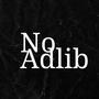No Adlib (Explicit)